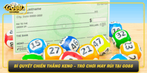 Bi Quyet Chien Thang Keno Tro Choi May Rui Tai Go88