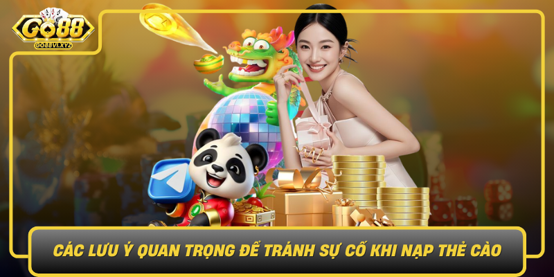Cac Luu Y Quan Trong De Tranh Su Co Khi Nap The Cao