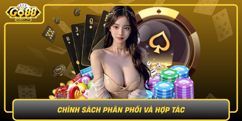 Chinh Sach Phan Phoi Va Hop Tac Huong Di Cho Nguoi Muon Xay Dung Kenh Dai Han