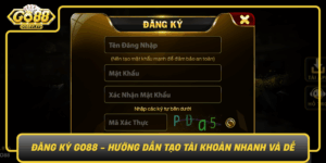 Dang Ky Go88 Huong Dan Tao Tai Khoan Nhanh Va De6