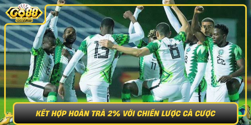 Ket Hop Hoan Tra 2 Voi Chien Luoc Ca Cuoc The Nao Cho Hop Ly1