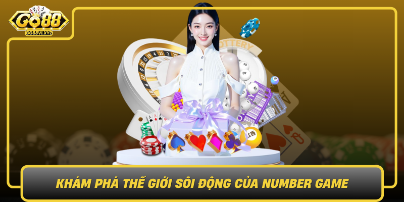 Kham Pha The Gioi Soi Dong Cua Number Game
