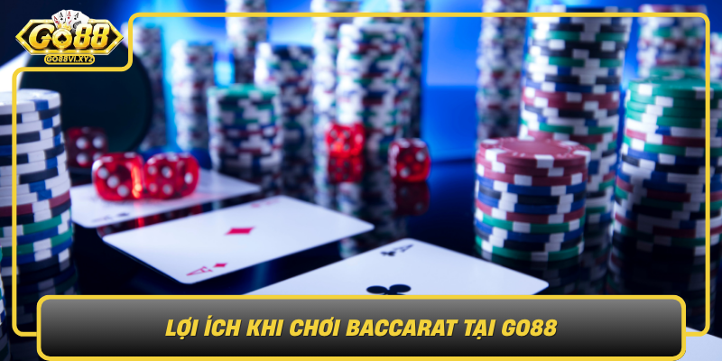 Loi Ich Khi Choi Baccarat Tai Go88