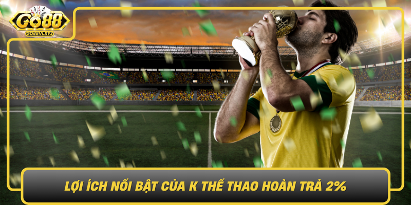 Loi Ich Noi Bat Cua K The Thao Hoan Tra 2