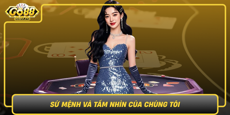 Su Menh Va Tam Nhin Cua Chung Toi