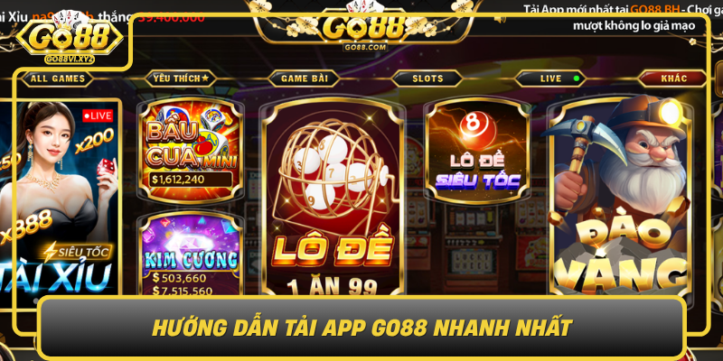 Huong Dan Tai App Go88 Nhanh Nhat